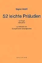52 leichte Prludien fr Orgel zu Melodien des Evangelischen Gesangbuches