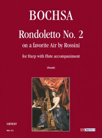 Secondo rondoletto sopra un'aria favorita di Rossini per arpa con accompagnamento di flauto