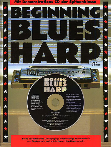 Beginning Blues Harp (+CD + Harp) - Lerne Techniken wie Crossplaying, Notebending, Triolentechnik und Tonkontrolle