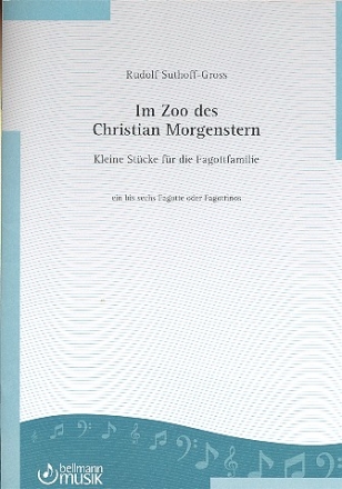 Im Zoo des Christian Morgenstern fr 1-6 Fagotte (Fagottinos) Partitur und Stimmen