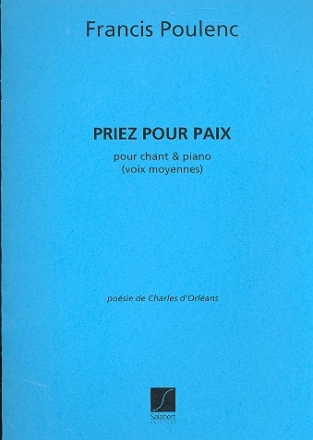 Priez pour paix pour voix moyennes et piano d'Orleans, Charles, poesie
