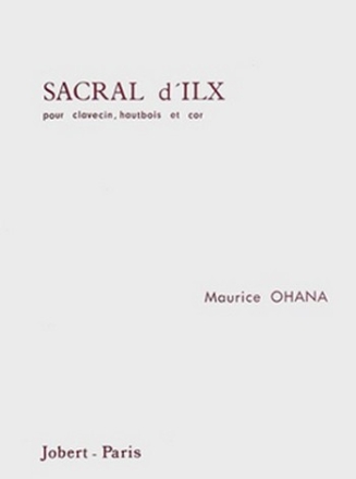 Sacral d'Ilx pour clavecin, hautbois et cor, 2parties