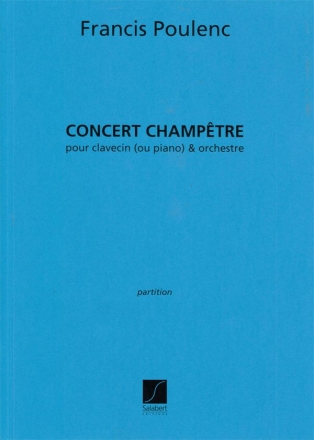 Concerto champetre pour clavecin (piano) et orchestre, partition d'orchestre