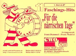 11 Faschingshits fr die nrrischen Tage: fr Blasorchester Horn 1 in Es