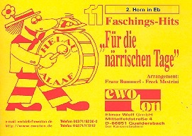 11 Faschingshits fr die nrrischen Tage: fr Blasorchester Horn 2 in Es