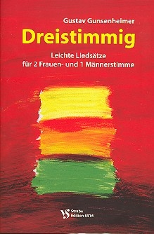 Dreistimmig  fr 2 Frauen- und 1 Mnnerstimme Partitur