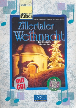 Zillertaler Weihnacht (+CD)  fr Steirische Harmonika