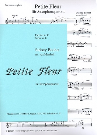Petite fleur fr 4 Saxophone (SATB) Partitur und Stimmen