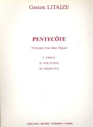 Pentecote triptyque pour 2 orgues, partition Vigile, Nocturne et Squence