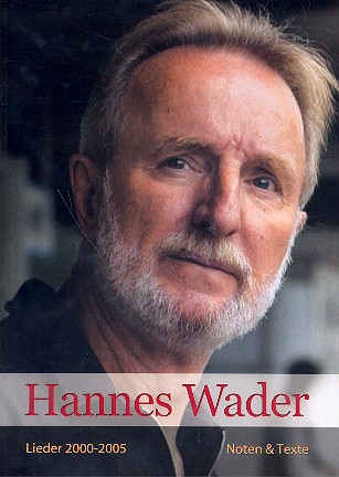Hannes Wader Lieder 2000 - 2005 Songbook fr Gesang und Gitarre