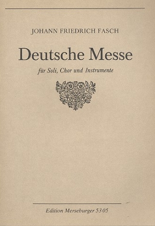 Deutsche Messe für Soli, gem Chor und Instrumente, Part.+Instrumentalstimmen