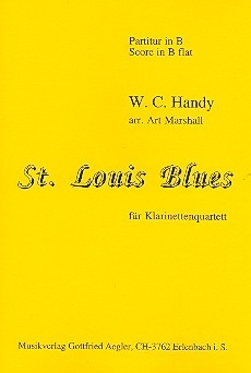 St. Louis Blues für Klarinettenquartett Partitur in B+Stimmen