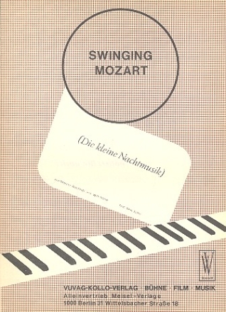 Swinging Mozart: fr Gesang und Klavier Die kleine Nachtmusik