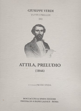 Attila preludio per orchestra, partitura (1846) Spada, P., ed