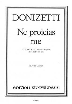 Ne proicias me Arie fr Ba und Orchester mit Solo-Horn, Klavierauszug (la)