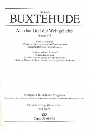 Also hat Gott die Welt geliebet BuxWV5 fr Sopran, 2 Violinen, Viola da gamba und Bc Klavierauszug (dt/en)