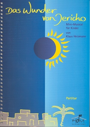 Das Wunder von Jericho fr Soli, Kinderchor und Instrumente Partitur