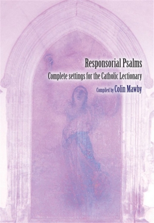 Responsorial psalms complete settings for the Catholic lectionary Mawby, C., ed