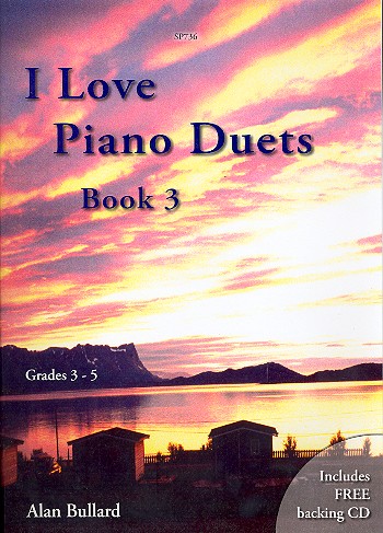 I love piano duets vol.3  (+CD) piano duets grades 3-5