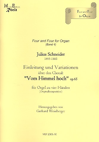 Einleitung und Variationen ber den Choral Vom Himmel hoch op.65 fr Orgel zu 4 Hnden