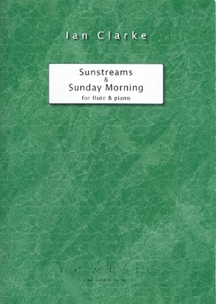 Sunstreams and Sunday Morning for flute and piano
