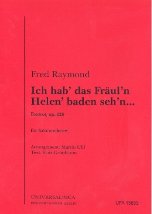 Ich hab' das Frulein Helen baden seh'n op.128: fr Salonorchester