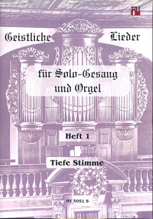 Geistliche Lieder Band 1 fr tiefe Singstimme und Orgel