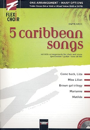 Flexi Choir - 5 caribbean songs for flexible chorus and piano