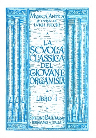 La scuola classica del giovane organista vol.1 Picchi, L, ed
