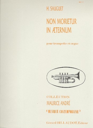 Non morietur in aeternum pour trompette en ut et orgue Collection Maurice Andr