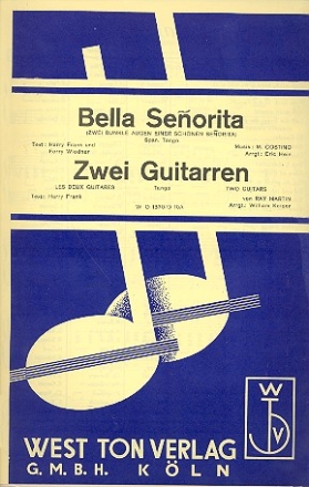 Zwei Gitarren und  Bella Senorita: fr Salonorchester Direktion und Stimmen
