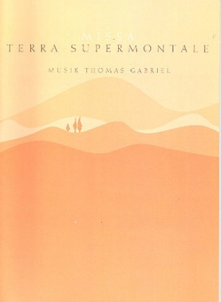 Missa Terra Supermontale fr gem Chor und Klavier Partitur