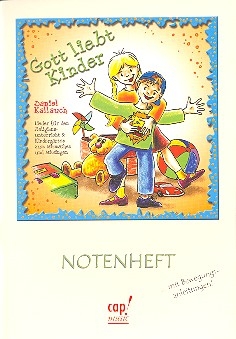 Gott liebt Kinder Notenheft mit Bewegungsanleitungen