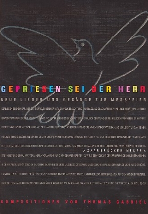 Gepriesen sei der Herr - Saarbrcker Messe fr Soli, gem Chor, Gemeinde und Orchester Chorpartitur