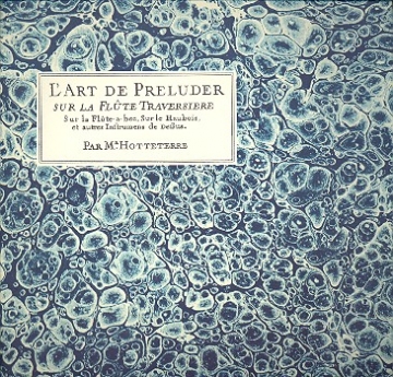 L'art de preluder sur la flute traversiere Faksimile Paris 1719