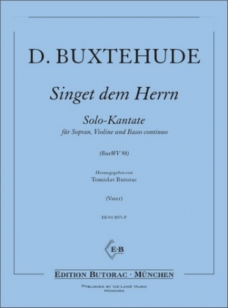 Singet dem Herrn BuxWV98 Solokantate fr Sopran, Violine und Bc Partitur und Stimmen