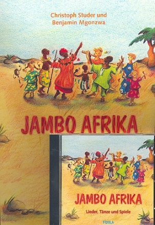 Jambo Afrika (+CD): Lieder, Tnze und Spiele