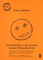 Das Mrchen vom dicken fetten Pfannekuchen Schlersingspiel (Musical) fr die 4: Klasse Partitur