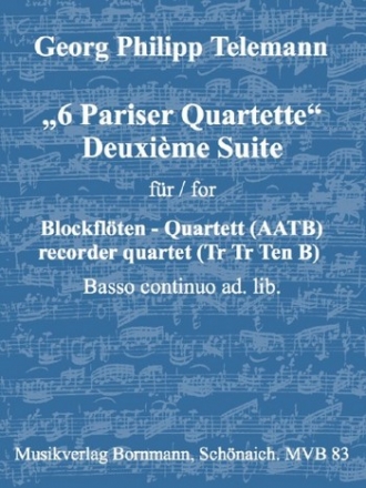 Deuxime Suite aus '6 Pariser Quartette' fr 4 Blockflten (AATB) und Bc ad lib. Partitur und Stimmen