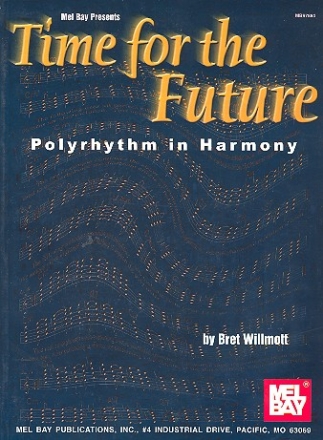 Time for the Future Polyrhythm in Harmony