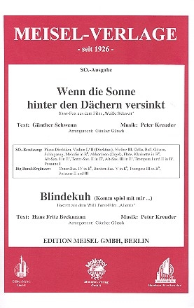 Wenn die Sonne hinter den Dchern versinkt  und  Blindekuh (Komm spiel mit mir...) fr Salonorchester Piano-Direktion und Stimmen