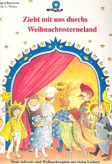 Zieht mit uns durchs Weihnachtssterneland Liederbuch