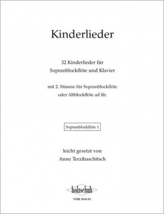 Kinderlieder fr Sopranblockflte und Klavier (Sopran 2 und Alt ad lib) Sopranblockflte 1