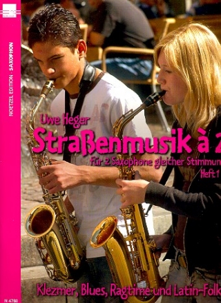 Straenmusik  2 Band 1 fr 2 Saxophone gleicher Stimmung Spielpartitur