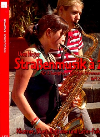 Straenmusik  2 Band 2  fr Saxophone gleicher Stimmung Spielpartitur