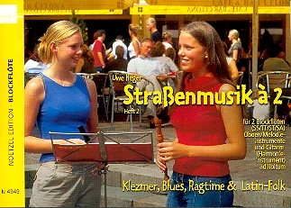 Straßenmusik à 2 Band 2 Klezmer, Blues, Ragtime und Latin-Folk für 2 Blockflöten (SS/TT/ST/SA)