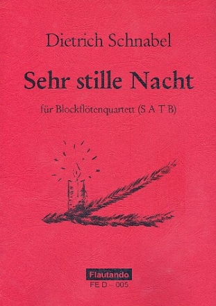 Sehr stille Nacht  fr 4 Blockflten (SATB) 4 Spielpartituren