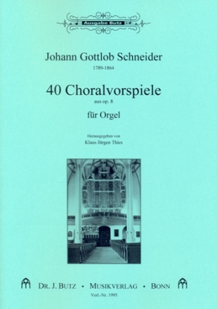 40 Choralvorspiele aus op.8 fr Orgel