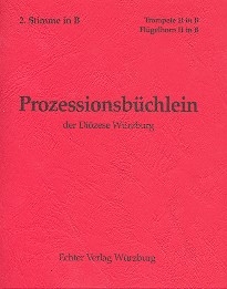 Prozessionsbchlein der Dizese Wrzburg zum alten GL fr Blser 2. Stimme in B (Trompete, Flgelhorn, Klarinette)
