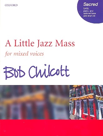 A little Jazz Mass for mixed chorus and piano, bass and percussion ad lib vocal score
